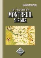 Couverture du livre « La vicomté de Montreuil-sur-mer » de Georges De Lhomel aux éditions Editions Des Regionalismes