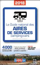 Couverture du livre « Guide national des aires de services camping-cars (édition 2018) » de  aux éditions Lariviere