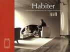 Couverture du livre « Habiter ; l'abécédaire architectural » de Gregoire Wuillaume aux éditions Parole Et Silence