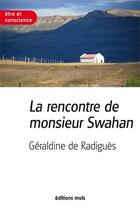 Couverture du livre « Rencontre de monsieur swahan » de De Radigues G aux éditions Parole Et Silence