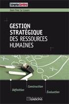 Couverture du livre « Gestion stratégique des ressources humaines » de Jean-Yves Le Louarn aux éditions Liaisons