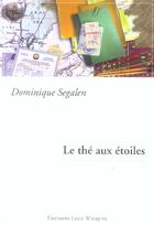 Couverture du livre « Le the aux etoiles » de Dominique Segalen aux éditions Luce Wilquin