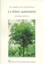 Couverture du livre « Le hêtre autrement » de Gérard Armand aux éditions Idf