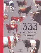 Couverture du livre « Les 333 vaches d'europe » de Marleen Felius aux éditions Castor Et Pollux