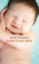 Couverture du livre « Lettre à une mère » de Judith Perrignon et Rene Frydman aux éditions L'iconoclaste