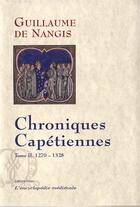 Couverture du livre « Chroniques capétiennes t.2 ; (1270-1328) » de Guillaume De Nangis aux éditions Paleo