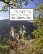 Couverture du livre « Les sites remarquables du Limousin t.3 ; Corrèze » de  aux éditions Les Ardents Editeurs