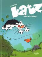 Couverture du livre « Katz ; journal d'un chat t.1 : chasseur du dimanche » de Del et Ian Dairin aux éditions Makaka