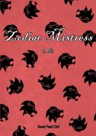 Couverture du livre « Zodiac Mistress - Tome 2 » de Pearl Girl Sweet aux éditions Thebookedition.com