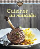 Couverture du livre « Cuisiner au masculin » de  aux éditions Ngv