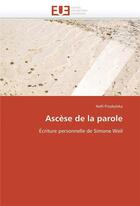 Couverture du livre « Ascese de la parole » de Przybylska-N aux éditions Editions Universitaires Europeennes