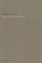 Couverture du livre « Feeling of things: write on archite » de Caruso Adam aux éditions Poligrafa
