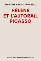 Couverture du livre « Hélène et l'autorail Picasso » de Martine Hidoux-Roussel aux éditions Montagnes Noires