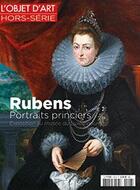 Couverture du livre « L'objet d'art hs n 116 rubens portraits princiers septembre 2017 » de  aux éditions L'objet D'art