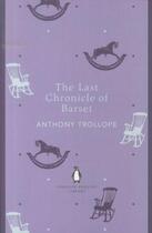 Couverture du livre « Last chronicle of barset, the » de Anthony Trollope aux éditions Adult Pbs