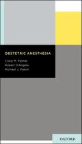 Couverture du livre « Obstetric Anesthesia » de Paech Michael J aux éditions Oxford University Press Usa