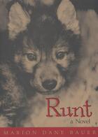 Couverture du livre « Runt » de Marion-Dane Bauer aux éditions Houghton Mifflin Harcourt