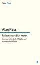 Couverture du livre « Reflections on Blue Water » de Ross Alan aux éditions Faber And Faber Digital