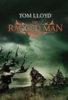 Couverture du livre « The Ragged Man » de Tom Lloyd aux éditions Victor Gollancz