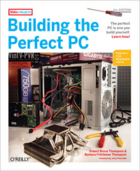 Couverture du livre « Building the perfect pc » de Robert Bruce Thompson aux éditions O'reilly Media