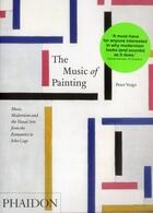 Couverture du livre « The music of painting » de Peter Vergo aux éditions Phaidon Press