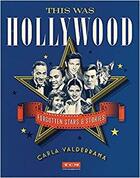 Couverture du livre « This was hollywood » de Carla Valderrama aux éditions Little Brown Usa