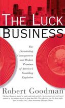 Couverture du livre « The Luck Business » de Goodman Robert aux éditions Touchstone