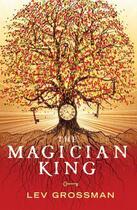 Couverture du livre « The Magician King » de Lev Grossman aux éditions Random House Digital