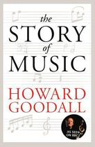Couverture du livre « The Story of Music » de Goodall Howard aux éditions Random House Digital