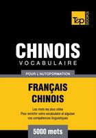 Couverture du livre « Vocabulaire Français-Chinois pour l'autoformation - 5000 mots » de Andrey Taranov aux éditions T&p Books