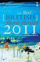 Couverture du livre « The Best British Short Stories 2011 » de Royle Nicholas aux éditions Salt Publishing Limited