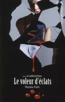 Couverture du livre « Le voleur d'éclats » de Monika Feth aux éditions Black Moon