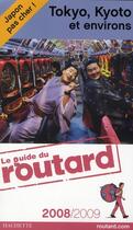 Couverture du livre « Guide Du Routard ; Tokyo Kyoto (Edition 2008/2009) » de  aux éditions Hachette Tourisme
