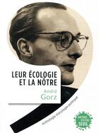 Couverture du livre « Leur écologie et la nôtre ; anthologie d'écologie politique » de André Gorz aux éditions Seuil
