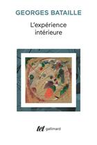 Couverture du livre « L'expérience intérieure » de Georges Bataille aux éditions Gallimard