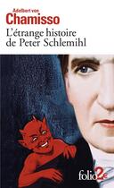 Couverture du livre « L'étrange histoire de Peter Schlemihl » de Adelbert Von Chamisso aux éditions Folio