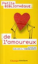 Couverture du livre « Petite bibliotheque de l'amoureux » de Gilles A. Tiberghien aux éditions Flammarion