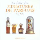 Couverture du livre « La folie des miniatures de parfums » de Crestin-Billet F. aux éditions Flammarion