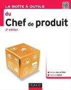 Couverture du livre « La boîte à outils : du chef de produit (2e édition) » de Nathalie Van Laethem et Stephanie Moran aux éditions Dunod