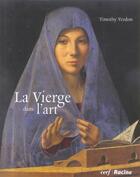 Couverture du livre « La Vierge dans l'art » de Timothy Verdon aux éditions Cerf