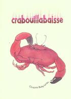 Couverture du livre « Crabouillabaisse » de Buley-Uribe C. aux éditions Ecole Des Loisirs