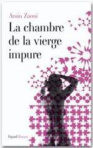 Couverture du livre « La chambre de la vierge impure » de Zaoui-A aux éditions Fayard