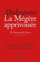 Couverture du livre « La megère apprivoisée ; the taming of the shrew » de William Shakespeare aux éditions Belles Lettres