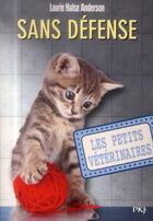 Couverture du livre « Les petits vétérinaires Tome 14 : sans défense » de Laurie Halse Anderson aux éditions Pocket Jeunesse