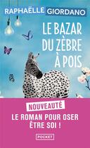 Couverture du livre « Le bazar du zèbre à pois » de Raphaelle Giordano aux éditions Pocket