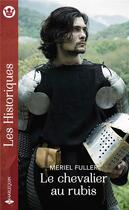 Couverture du livre « Le chevalier au rubis » de Fuller Meriel aux éditions Harlequin