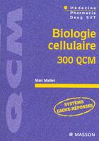 Couverture du livre « Biologie cellulaire 300 qcm - pod » de Marc Maillet aux éditions Elsevier-masson