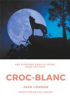 Couverture du livre « Croc-Blanc » de Jack London aux éditions Books On Demand