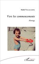 Couverture du livre « Vers les commencements » de Villacampa Maite aux éditions L'harmattan