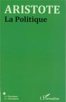 Couverture du livre « La politique » de Aristote aux éditions L'harmattan